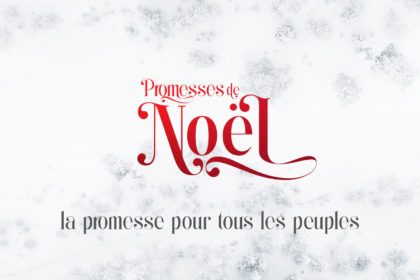 Promesses de Noël (3) – La promesse pour tous les peuples