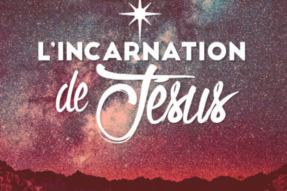 L’incarnation (5) - La mission de l’incarnation